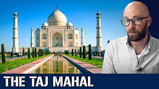 The Taj Mahal: India&#39;s Mughal Masterpiece