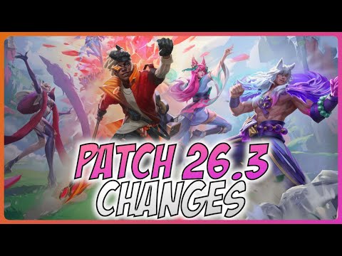 All New Changes For Patch 26.3 - A Guide for League of Legends