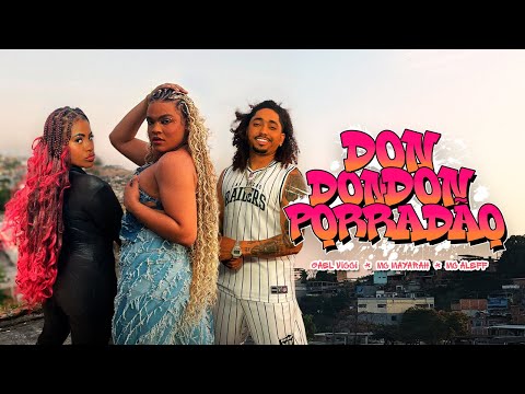 Gael Vicci, MC Mayarah, MC Aleff - DON, DON, DON, Porradão! (Clipe Oficial)