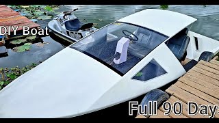 Tôi tự chế du thuyền các vật liệu từ bãi phế liệu Full 90 ngày