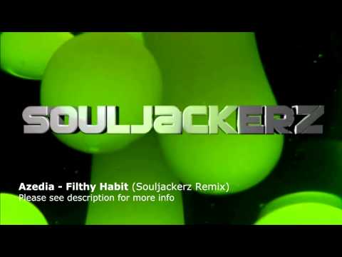 Azedia - Filthy Habit (Souljackerz Remix) FREE DOWNLOAD