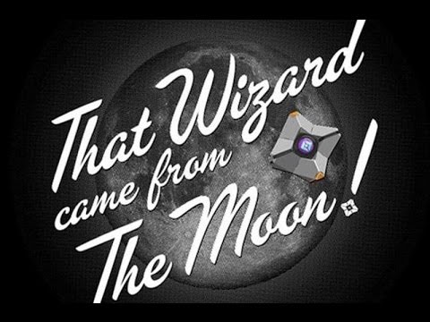 That wizard came from the moon