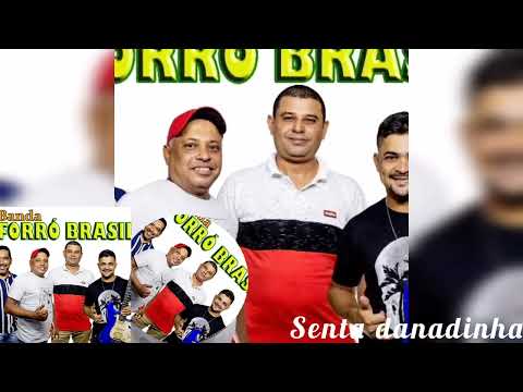 Banda forró Brasil Senta Danadinha