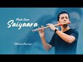 Saiyaara Flute Cover Mithun Bairagi Relaxing Bollywood Instrumental Music
