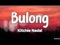 Bulong (Lyrics) - Kitchie Nadal