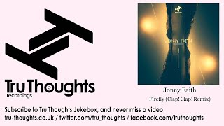 Jonny Faith - Firefly - Clap! Clap! Remix