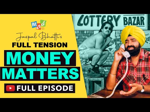 MONEY MATTERS (Full Episode) - Full Tension - Jaspal Bhatti Comedy