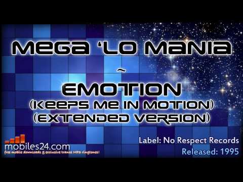 Mega 'Lo Mania - Emotion (Keeps Me In Motion) (Extended Version)