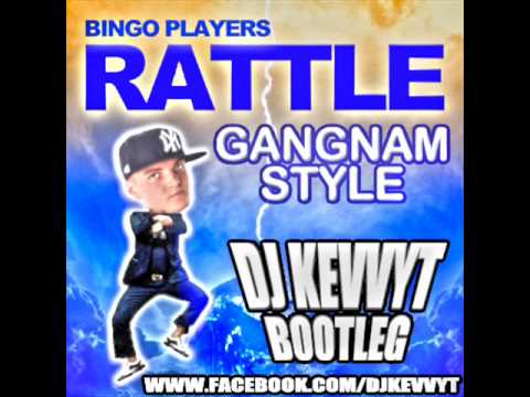 Bingo Players vs Psy - Rattle Gangnam Style (DJ kevvyT Mashup)