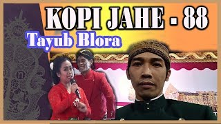 Download lagu Tayub Blora KOPI JAHE - 88, Cuplikan Goro-Goro Wayang Ki Sigid Ariyanto mp3