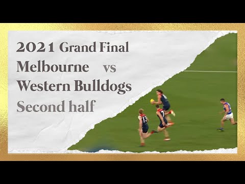 Melbourne vs Western Bulldogs All goals and highlights SECOND HALF | Grand Final 2021