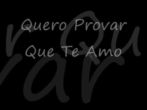 Quero Provar Que Te Amo video