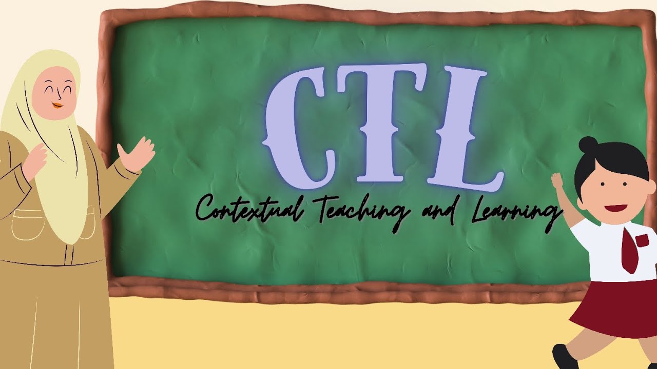 Model pembelajaran CTL( Contextual  Teaching and Learning)