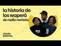The Story Of The Waperó Family From Radio Rochela