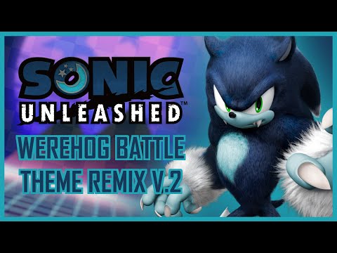 Werehog Battle Theme VGM Remix V.2 - Sonic Unleashed (Average Burgerboy)