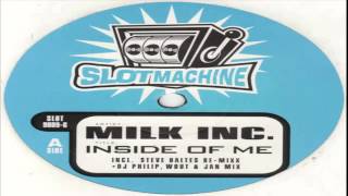 Milk INC - Inside of Me (Roadrunners Underground Mix)