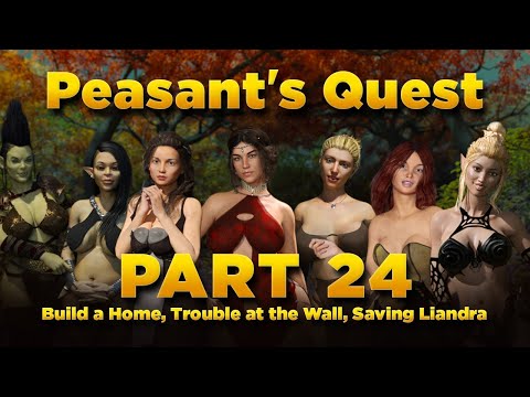 Peasant's Quest Part 24 - Build a Home for Mia, Trouble at the Well, Saving Liandra from grumpkins