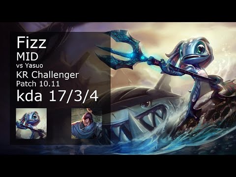 Fizz vs Yasuo Mid - KR Challenger 17/3/4 Patch 10.11 Gameplay
