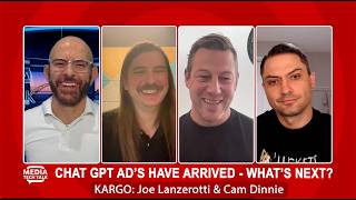 Joe Lanzerotti & Cam Dinnie (Kargo) GPT Ads, Context AI & Prem Creativ