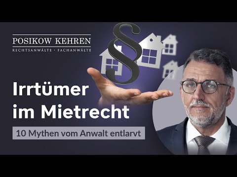 Mythen im Mietrecht vom Anwalt entlarvt! Die 10 größten Irrtümer 🏠