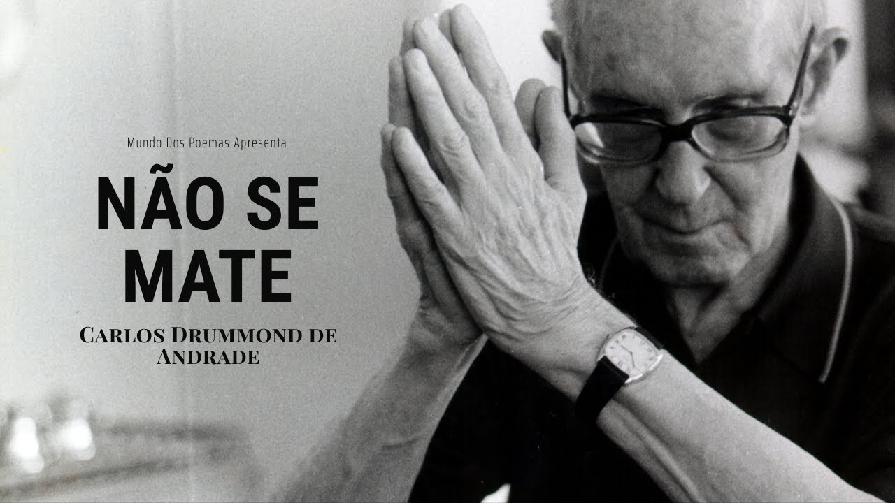 Não Se Mate | Poema de Carlos Drummond de Andrade com narração de Mundo Dos Poemas
