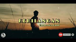 Download lagu Harmonica Band - Kehilangan (Lirik) mp3