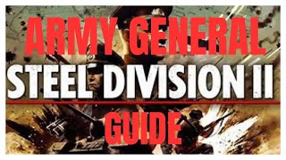 Steel Division 2- Army General Guide For Beginners
