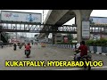 Hyderabad city vlog 2020 || Kukatpally area vlog || Prashi Real