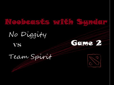 NoobCasts - Team Spirit vs No Diggity GAME 2 (Epicenter EU Quals)