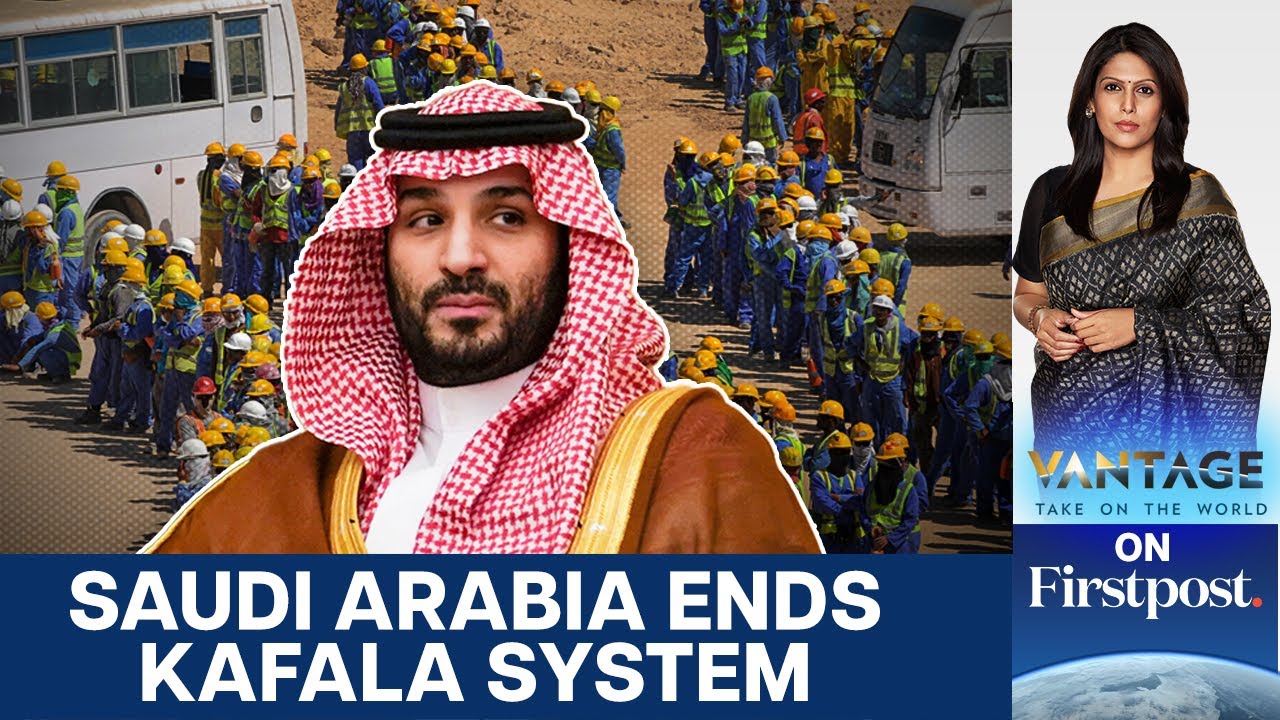 Saudi Arabia Ends Kafala System. Here's How It Affects Indian Workers | Vantage With Palki Sharma