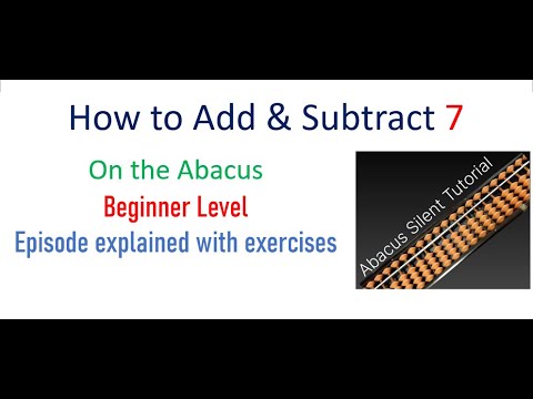 How to add and subtract 7 on the Abacus. #abacustutorial