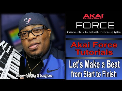 Akai Force Tutorial | Lets Make a Beat from Start to Finish!