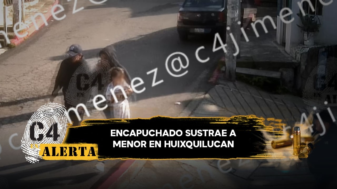 Así fue secuestrado un menor de 4 años por su papá en Huixquilucan; entró armado a la casa