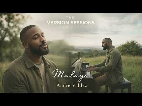 The Version Sessions – Malaya – Moira Dela Torre (Piano Soul Cover by Andre Valdez)