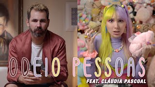 Odeio Pessoas Music Video