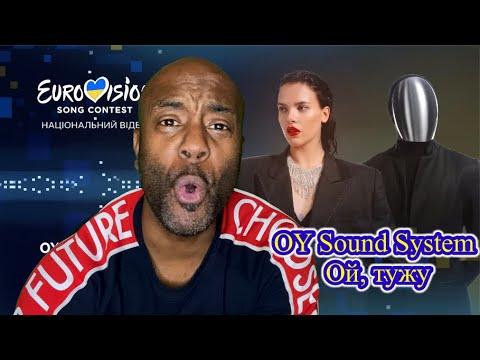 UK Reaction OY Sound System – «Ой, тужу» |  Ukraine Eurovision 2023