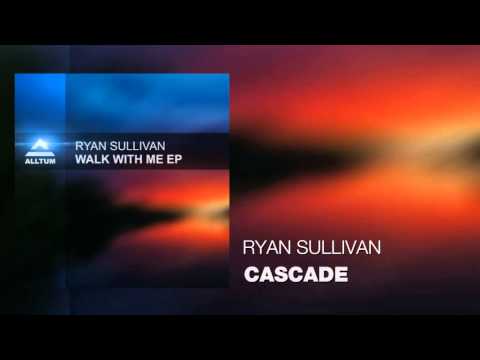 Ryan Sullivan - Cascade
