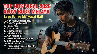 Download lagu TOP HITS VIRAL 2026 - SLOW ROCK MELAYU TERBARU / Menyayat Hati / Lagu Pop Minang / Slow Melayu🎶 mp3