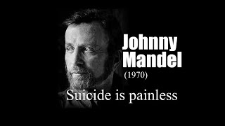 Johnny Mandel - Suicide is painless (1970)