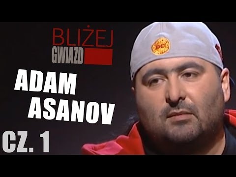 Bliżej Gwiazd odc.5: Adam Asanov (część 1/2)