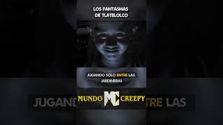 Tlatelolco [7 Casos PARANORMALES en México]