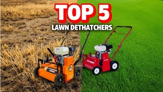 ✅Top 5 Best Lawn Dethatchers of 2026 🔥 Top Picks for a Healthier, Greener Lawn!