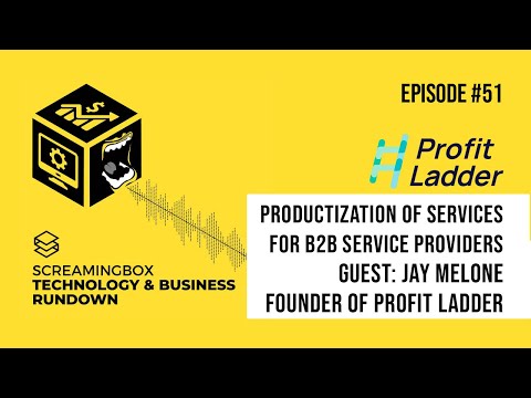 How to Productize a Service Business for Additional 🚀📈 Growth & Profit 💲 - ScreamingBox Podcast #51