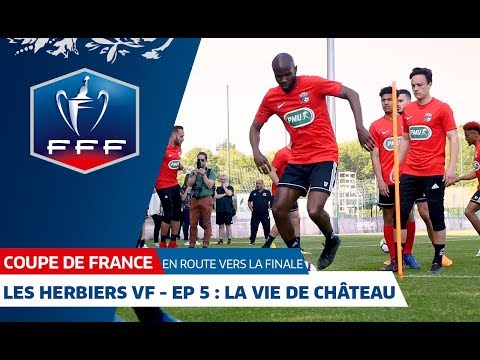 Coupe de France, Les Herbiers VF en route vers la finale : Ep 5, la vie de château