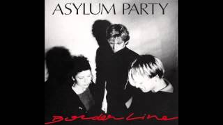 Asylum Party - Borderline (1989) Coldwave, Post Punk