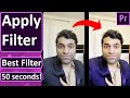 How To Apply Filter In Premiere Pro