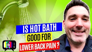 Is hot bath good for lower back pain?