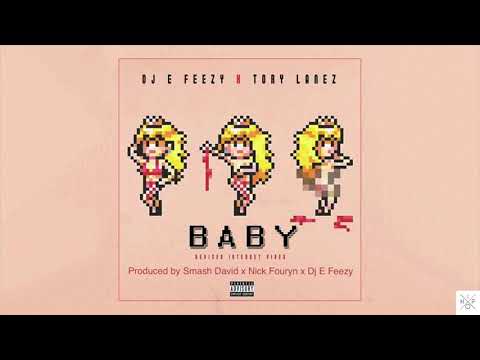 DJ E Feezy ft. Tory Lanez - Baby