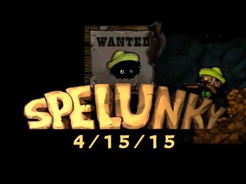 Blargh! Spelunky 4/15/15 Challenge: Dumb Drop