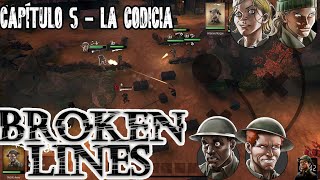 Broken Lines / Capitulo 5 -  La Codicia / Gameplay Español